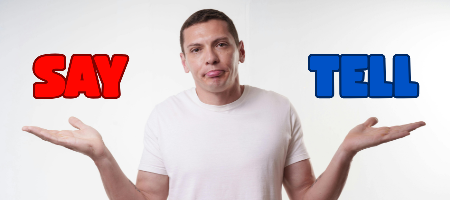 Say ou Tell: Entenda de uma vez por todas a diferença entre esses verbos em inglês